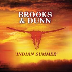 Indian Summer - Brooks & Dunn