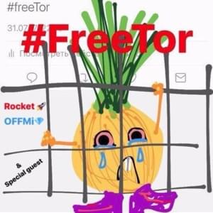 #FreeTor (Freestyle) - ROCKET & OFFMi