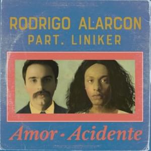 Amor Acidente - Rodrigo Alarcon (Ft. Liniker e os Caramelows)