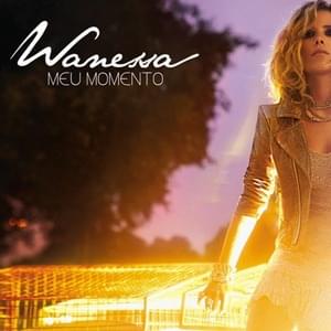 Meu Momento (Fly) - Wanessa Camargo (Ft. Ja Rule)