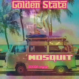 Golden State - Mosquit