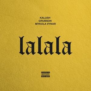 Lalala - KALUSH, Grubson & Mykola Vynar