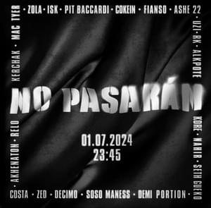 NO PASARÁN - 20 rappeurs en 9'43 contre le RN - Kore (Ft. Akhenaton, Alkpote, ASHE 22, Cokein, Costa (FRA), Decimo, Demi Portion, ISK, Kerchak, Mac Tyer, Nahir, Pit Baccardi, Relo, RK, Seth Gueko, Sofiane, Soso Maness, UZI (FRA), Zed & Zola)