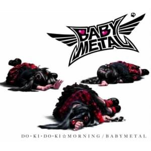 ド・キ・ド・キ☆モーニング (Doki Doki ☆ Morning) - BABYMETAL