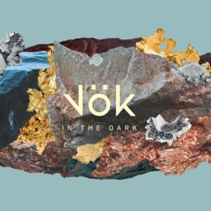 In The Dark - Vök