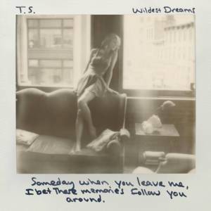 Taylor Swift - Wildest Dreams (Traducción al Español) - Lyrxo Traducciones al Español