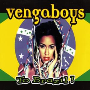 To Brazil! - Vengaboys