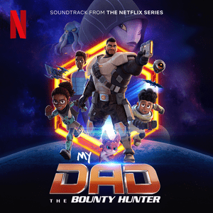 My Dad the Bounty Hunter - EL3VATORS (Ft. Redman)