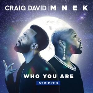 Who You Are (Stripped) - Craig David & MNEK