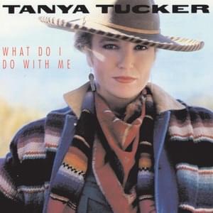 He Was Just Leaving - Tanya Tucker