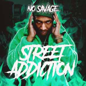 Street Addiction - No Savage