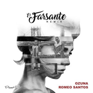 El Farsante (Remix) - Ozuna (Ft. Romeo Santos)