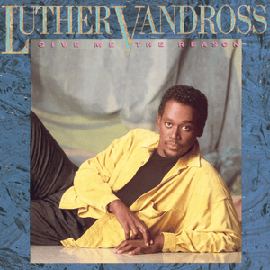 I Gave It Up (When I Fell In Love) - Luther Vandross