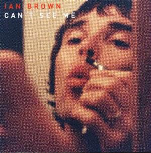 Can’t See Me (Bacon & Quarmby remix) - Ian Brown