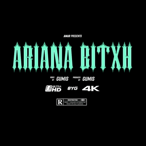 Ariana Bitch - Amar 8YG