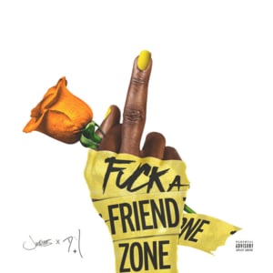 Fuck a Friend Zone - Jacquees & DeJ Loaf