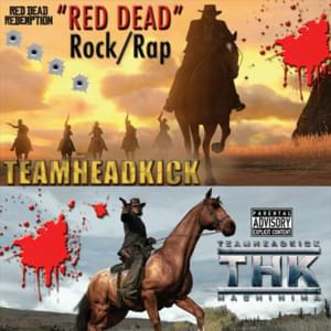 Red Dead - TEAMHEADKICK