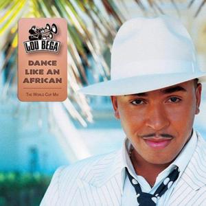 Dance Like an African - Lou Bega