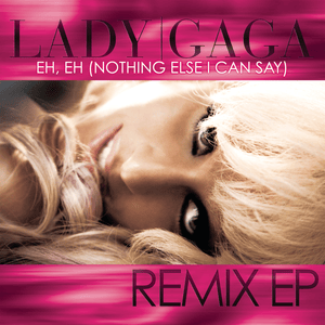 Eh, Eh (Nothing Else I Can Say) [Bollywood Remix] - Lady Gaga