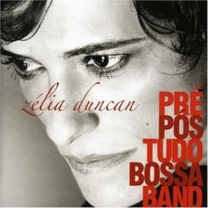 Pré-Pós-Tudo-Bossa-Band - Zélia Duncan