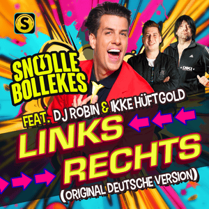 Links Rechts (Deutsche Version) - Snollebollekes (Ft. DJ Robin & Ikke Hüftgold)