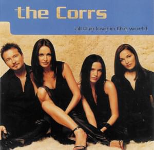 All The Love In The World - The Corrs