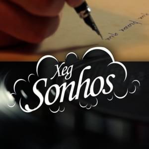 Sonhos - Xeg (Ft. David Cruz)