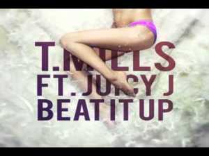 Beat It Up - Travis Mills (Ft. Juicy J)