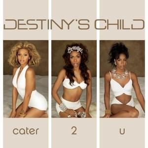 Cater 2 U (George Mena & Franke Estevez Dance Mix) - Destiny's Child