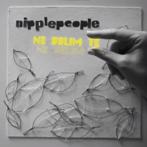 Ne Volim Te - ​nipplepeople