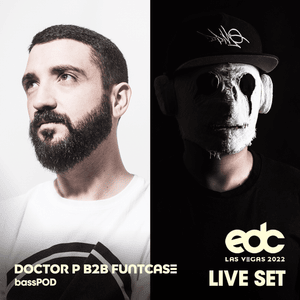 Commentary 1 (from Doctor P b2b FuntCase [Classics Set] at EDC Las Vegas 2022: Bass Pod Stage) - ID