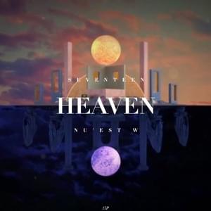 HEAVEN - SEVENTEEN & NU'EST W