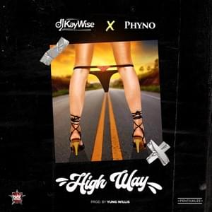 High Way - DJ Kaywise (Ft. Phyno)