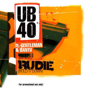 Rude (Hold It Down) - UB40 (Ft. BANTU (Crew) & Gentleman)