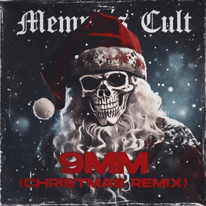 9mm (Christmas Remix) - Memphis Cult