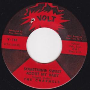 Something Sweet About My Baby - The Charmels