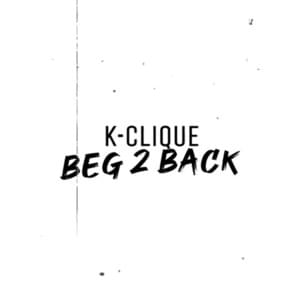 Beg 2 Back - K-Clique