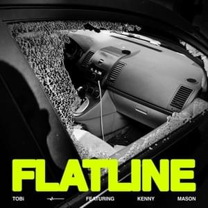 Flatline - TOBi (Ft. Kenny Mason)