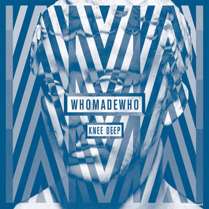 Two Feet Off Ground - WhoMadeWho