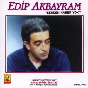 Göklerde Kartal Gibiydim - Edip Akbayram