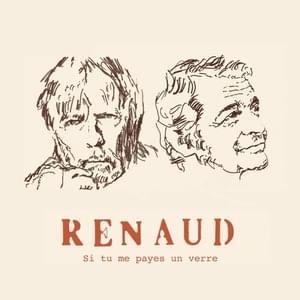 Si tu me payes un verre - Renaud