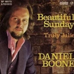 Beautiful Sunday - Daniel Boone