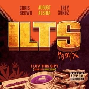 I Luv This Shit (Remix) - August Alsina (Ft. Chris Brown & Trey Songz)