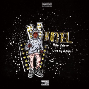 Hotel - Milo Velour (Ft. UnoTheActivist)