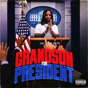 Grandson For President - King Von