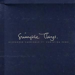 Simple Things - Alexander Cardinale (Ft. Christina Perri)