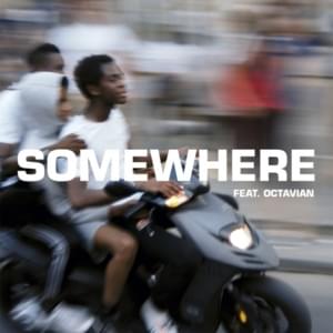 Somewhere - The Blaze & Octavian