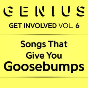 Songs That Give You Goosebumps - Lyrxo Users