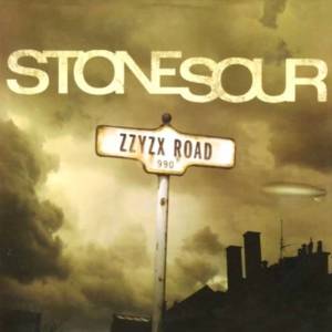 Zzyzx Rd. - Stone Sour