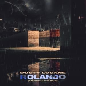 ROLANDO (Caught in the Rain) - DUSTY LOCANE